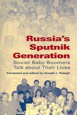 Russia`s Sputnik Generation – Soviet Baby Boomers Talk about Their Lives