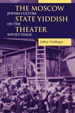 The Moscow State Yiddish Theater – Jewish Culture on the Soviet Stage