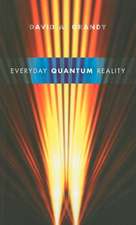 Grandy, D: Everyday Quantum Reality