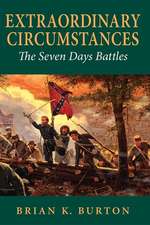 Extraordinary Circumstances – The Seven Days Battles