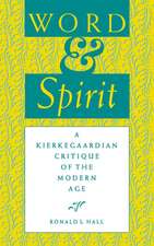 Word and Spirit – A Kierkegaardian Critique of the Modern Age