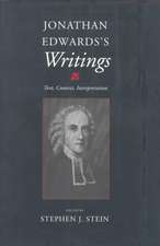 Jonathan Edwards`s Writings – Text, Context, Interpretation