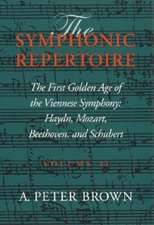 The Symphonic Repertoire, Volume II – The First Golden Age of the Viennese Symphony: Haydn, Mozart, Beethoven, and Schubert