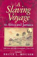 A Slaving Voyage to Africa and Jamaica – The Log of the Sandown, 1793–1794