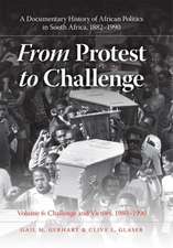 From Protest to Challenge, Volume 6 – A Documentary History of African Politics in South Africa, 1882–1990, Challenge and Victory, 1980–199