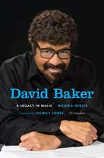 David Baker – A Legacy in Music