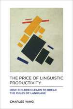 The Price of Linguistic Productivity – How Children Learn to Break the Rules of Language