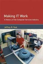 Making IT Work – A History of the Computer Services Industry