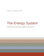 The Energy System – Technology, Economics, Markets, and Policy