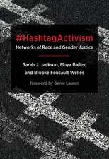 #HashtagActivism – Networks of Race and Gender Justice