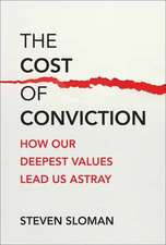 The Cost of Conviction