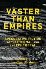 Vaster than Empires