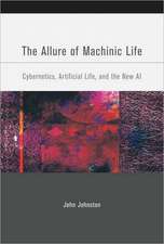 The Allure of Machinic Life – Cybernetics, Artificial Life, and the New AI