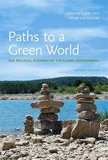 Paths to a Green World – The Political Economy of the Global Environment 2e