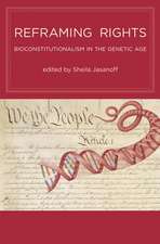 Reframing Rights – Bioconstitutionalism in the Genetic Age