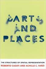 Parts & Places – The Structures of Spatial Representation