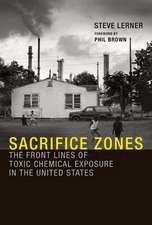 Sacrifice Zones – The Front Lines of Toxic Chemical Exposure in the United States