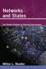 Networks and States – The Global Politics of Internet Governance