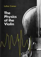 The Physics of the Violin