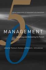 Management – Inventing and Delivering Its Future