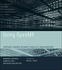 Using OpenMP – Portable Shared Memory Parallel Programming
