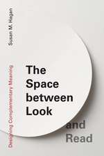 Hagan, S: Space between Look and Read