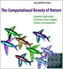 The Computational Beauty of Nature – Computer Explorations of Fractals, Chaos, Complex Systems & Adaption