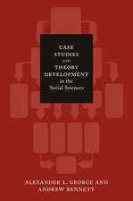 Case Studies and Theory Development in the Social Sciences