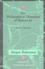 The Philosophical Discourse of Modernity – Twelve Lectures