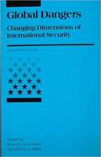 Global Dangers – Changing Dimensions of International Security