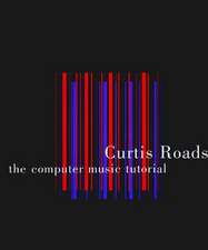 Roads, C: Computer Music Tutorial