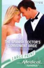 The Spanish Doctor's Convenient Bride