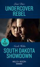 Diaz, L: Undercover Rebel / South Dakota Showdown