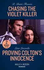 Flowers, R: Chasing The Violet Killer / Proving Colton's Inn