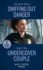 Heiter, E: Sniffing Out Danger / Undercover Couple