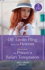 Off-Limits Fling With The Heiress / The Prince's Safari Temptation - 2 Books in 1