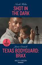 Shot In The Dark / Texas Bodyguard: Brax