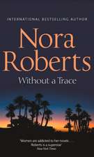 Roberts, N: Without A Trace