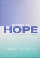 Images of Hope – Imagination as Healer of the Hopeless