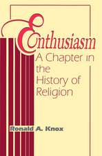 Enthusiasm – A Chapter in the History of Religion