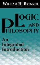 Logic and Philosophy – An Integrated Introduction