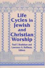 Life Cycles in Jewish and Christian Worship