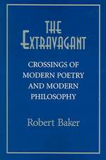 The Extravagant – Crossings of Modern Poetry and Modern Philosophy