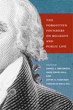 Forgotten Founders on Religion and Public Life