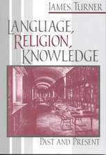 Language, Religion, Knowledge – Past and Present