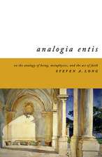 Analogia Entis – On the Analogy of Being, Metaphysics, and the Act of Faith