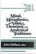 Mind, Metaphysics, and Value in the Thomistic and Analytical Traditions