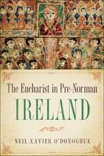 Eucharist in Pre–Norman Ireland