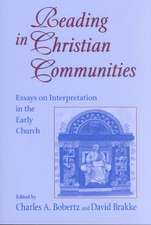 Reading in Christian Communities – Essays on Interpretation in the Early Church