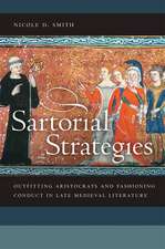 Sartorial Strategies – Outfitting Aristocrats and Fashioning Conduct in Late Medieval Literature